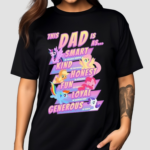 This Dad Is As Smart Kind Honest Fun Loyal Generous My Little Pony And Friend Shirt