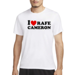 I Love Rafe Cameron Shirt