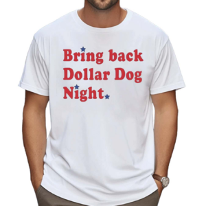 Crossing Broad Bring Back Dollar Dog Night Shirt