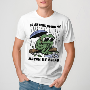 Frog Is Anyone Going To Match My Bleak T Shirt