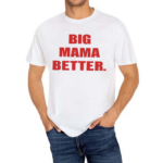 Big Latto Wearing Big Mama Better 2024 Shirt