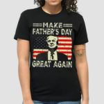 Make FatherS Day Great Again Dad Ltsp Shirt