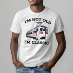 Septa Im Not Old Im Classic Shirt