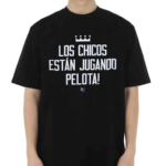 Maikel Garcia Los Chicos Estan Jugando Pelota Shirt