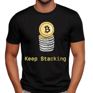 Bitcoin Keep Stacking Coin Shirt