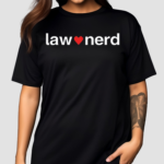 Lawnerdshop Law Nerd Love Shirt