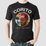 Louisville love corito 2024 shirt