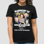 Mash In Memory Of Donald Sutherland 1935-2024 Thank You For The Memories Signature Shirt