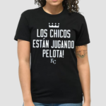 Los Chicos Estan Jugando Pelota Shirt
