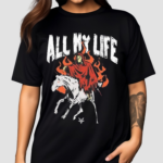 All My Life Reaper Horse 2024 Shirt