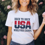 Back To Back USA World War Champs Shirt