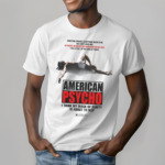 American Psycho Self care Routine Shirt