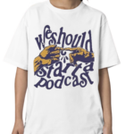 Stiff Socks We Should Start A Podcast 2024 Shirt