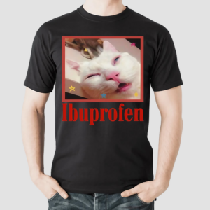 Ibuprofen Cat Shirt