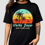 Spring Break East Fork Lake Shirt