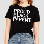 Proud Black Parent Shirt