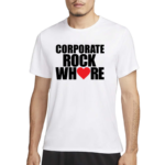 Corporate Rock Where Heart Shirt