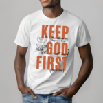 Keep God First Live To Please Jesus Note To Self Shirt