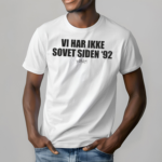 Suspekt Vi Har Ikke Sovet Siden 92 Shirt