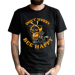 A Cat In A Bee Costume Do Not Worry Bee Happy Shirt