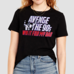 Avenge The 90s Win It My Dad Shirt