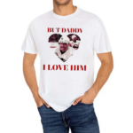 Cunty Phil Kessel But Daddy I Love Him Phil Kessels Shirt