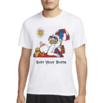 Sun Your Buns Shirt