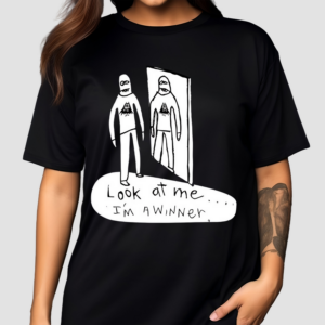 Look At Me I’m A Winner Shirt