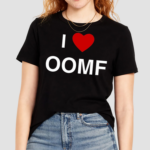 I Love Oomf Shirt