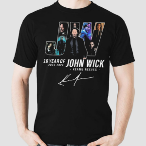 Keanu Reeves 10 Years Of John Wick 2014-2024 Sign Shirt