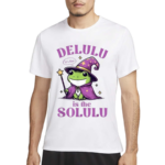 Frog Delulu Its Fine Is The Solulu Halloween Shirt