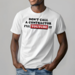 Dudedad Dont Call A Contractor I'll Youtube It Shirt