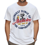 Drunkest Bunch Of Assholes Side Of The Campground Shirt