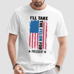 I'll Take The Felon For President Us Flag Shirt