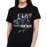 Keanu Reeves 10 Years Of John Wick 2014-2024 Signature Shirt