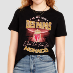 Le Meilleur Des Papas As Monaco Fan Shirt