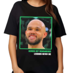 DW Teeth Heroes Get Remembered Legends Never Shirt