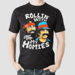 Rollin With My Homie Cheech And Chong Shirt