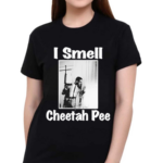 Tariq Nasheed I Smell Cheetah Pee 2024 Shirt