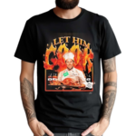 Chef P Let Him Cook Shirt