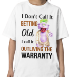 Jeff Dunham I Don’t Call It Getting Old I Call It Outliving The Warranty Shirt