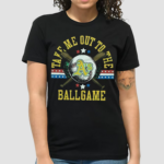 Women’s Oakland A’s Take Me Out To The Ballgame Shirt