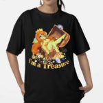 Gob Mode I Am A Treasure Shirt