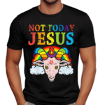 Not Today Jesus Satan Goat Satanic Pride Rainbow 2024 Shirt