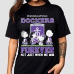 Fremantle Dockers Peanuts Forever Not Just When We Win 2024 Shirt