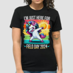 Im Just Here For Field Day Happy Field Day Dabbing Unicorn Shirt