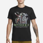 Beetlejuice Here Lies Betelgeuse Michael Keaton Is The Name In Laughter From The Hereafter Shirt