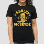 Ashley Damn McBryde Shirt