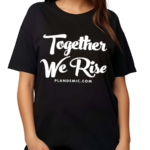 Together We Rise Plandemic Dot Com Shirt