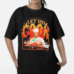 Chef P Let Him Cook Shirt